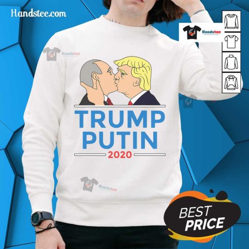 Hot Donald Trump kissing Putin graphic on Anti-Trump 2020 sweatshirt, showcasing political satire and humor.