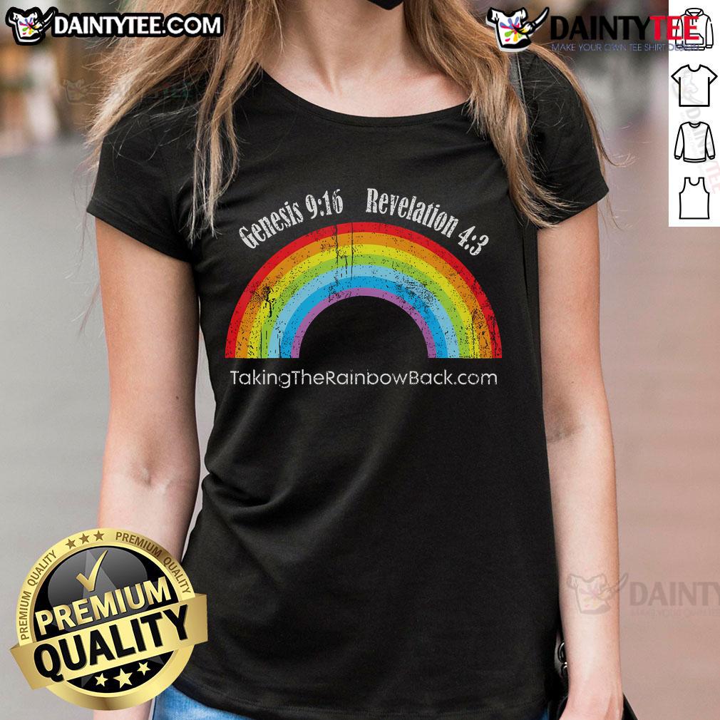 Hot Genesis 9 16 Revelation 4 3 Taking The Rainbow Back Ladies Tee Hot Genesis 9:16 Revelation 4:3 Taking the Rainbow Back Ladies Tee showcasing vibrant colors and meaningful design.