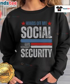 Alt Text: Hot Hands Off My Social Security America Flag Sweatshirt featuring bold text and patriotic colors for a stylish look.