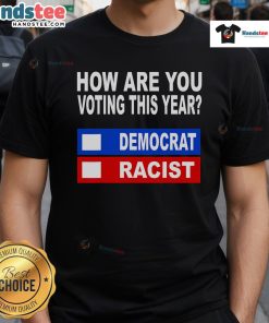 Alt Text: Hot How Are You Voting This Year T-Shirt featuring anti-Trump, anti-Republican, and Democrat themes.