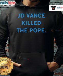 Hot J.D. Vance Killed The Pope hoodie featuring bold graphic design and vibrant colors, perfect for casual wear.