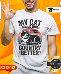 Hot My Cat Could Run The Country Better Funny Political Statement Sunset T-Shirt design featuring a cat silhouette at sunset.