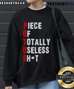 Hot Piece of Totally Useless Shit Trump Sweatshirt featuring bold text and a casual style, perfect for satire lovers.