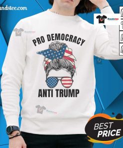Hot Pro Democracy Anti-Trump sweatshirt featuring a messy bun design and American flag print for activist style.