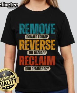 Hot Remove Reverse Reclaim Resist Protest Trump Ladies Tee showcasing bold protest graphics for women's activism.