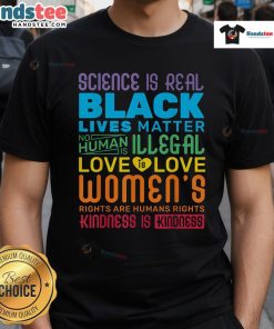 Hot Science Is Real Black Lives Matter Rainbow LGBT Pride T-Shirt featuring vibrant colors and bold text design.