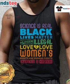Hot Science is Real Black Lives Matter Rainbow LGBT Pride Tank Top showcasing vibrant colors and supportive messages.