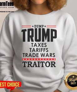Hot Trump is a Traitor in Chief sweatshirt featuring bold text 'Dump Trump Treason Traitor' for political activists.