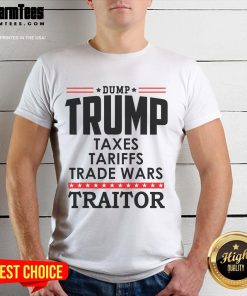 Hot Trump Is A Traitor In Chief Dump Trump Tre45On Tr47Tor 86 T-Shirt featuring bold graphics and a satirical message.
