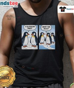 Hot Trump Penguins Tariffs tank top featuring political sarcasm humor, perfect for satire lovers and summer fashion.