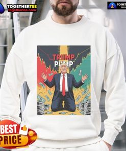 Hot Trump Pump Money Sweatshirt featuring bold graphics and a comfortable fit, perfect for fans of political fashion.