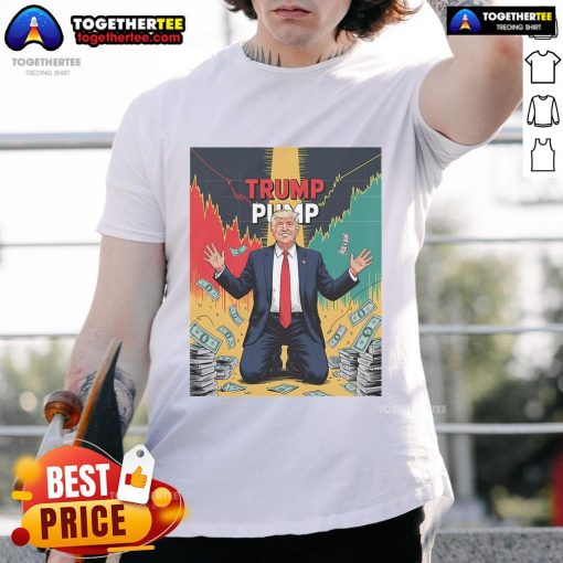 Hot Trump Pump Money T-Shirt featuring a bold design, perfect for expressing political style and support for Donald Trump.