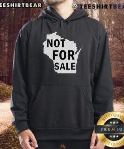 Hot Wisconsin Is Not For Sale Hoodie featuring bold graphic design, perfect for stylish fans of Wisconsin culture.