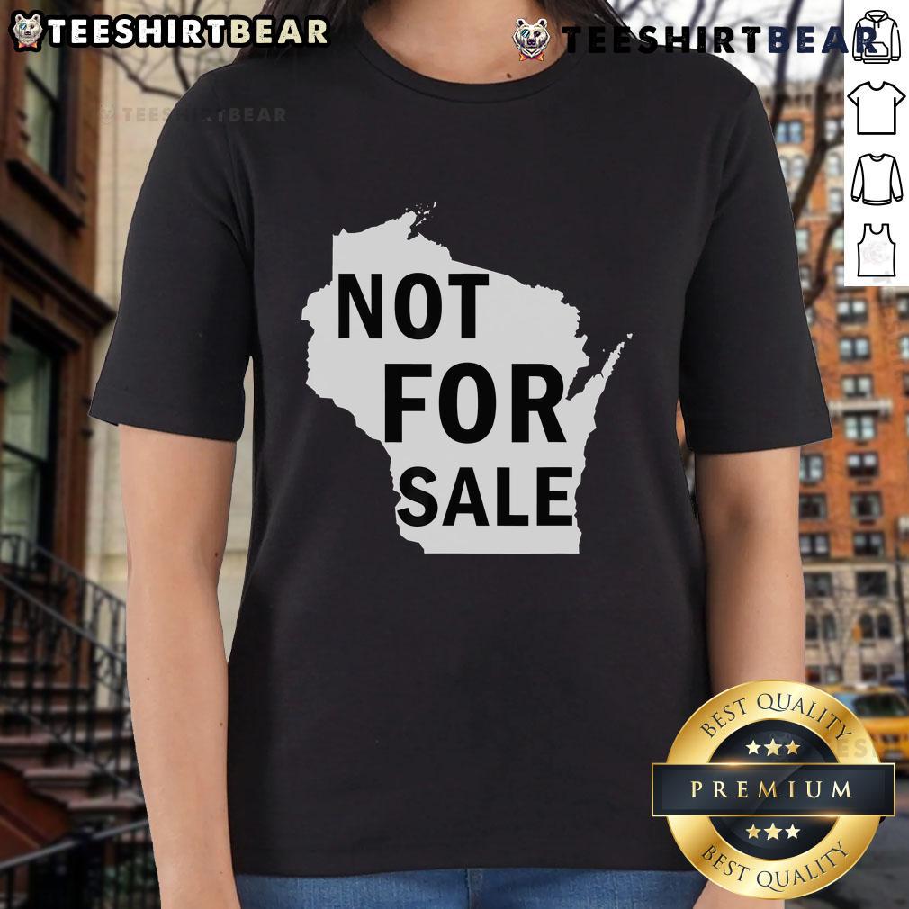 Hot Wisconsin Is Not For Sale Ladies Tee Hot Wisconsin Is Not For Sale Ladies Tee featuring a stylish graphic design, perfect for showing state pride.