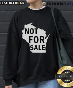 Hot Wisconsin Is Not For Sale sweatshirt in vibrant colors, showcasing a trendy design ideal for proud Wisconsin fans.