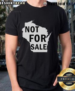Hot Wisconsin Is Not For Sale T-Shirt featuring bold text design and vibrant colors, perfect for proud Wisconsin residents.