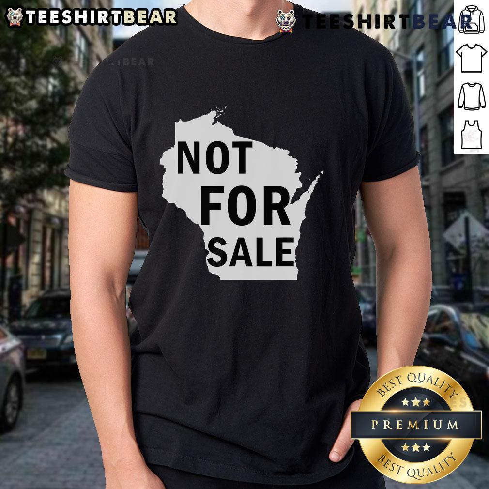 Hot Wisconsin Is Not For Sale T Shirt Hot Wisconsin Is Not For Sale T-Shirt featuring bold text design and vibrant colors, perfect for proud Wisconsin residents.