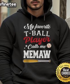 Cozy hoodie for Mother's Day featuring 'My Favorite T-Ball Player Calls Me Memaw' design, perfect for proud grandmothers.