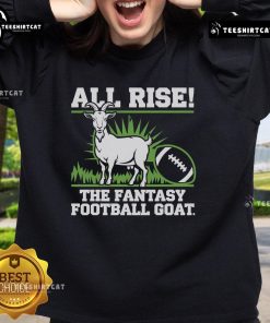 Nice All Rise The Fantasy Football GOAT Sweatshirt featuring a stylish design for ultimate fan comfort and style.