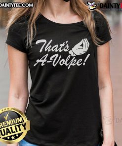 Nice Anthony Volpe That's A Volpe Ladies Tee featuring a stylish design celebrating the MLB star Anthony Volpe.