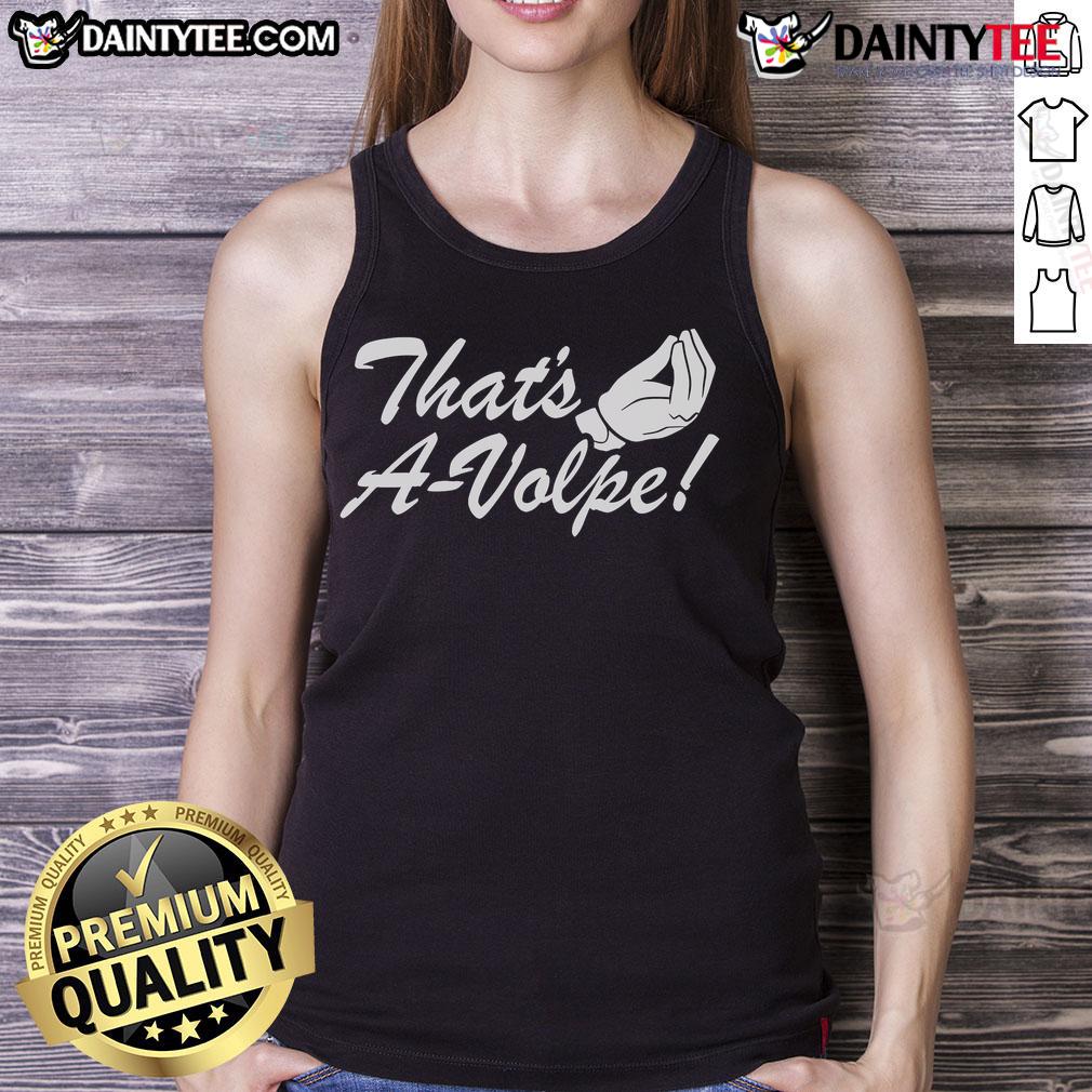 Nice Anthony Volpe That'S A Volpe Tank Top Anthony Volpe wearing a stylish tank top, showcasing the 'That's A Volpe' design, perfect for fans and summer wear.