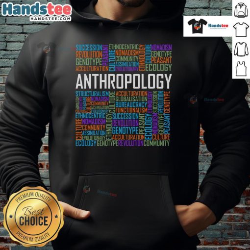 Alt Text: Nice anthropology words hoodie for teachers and anthropologists, showcasing a stylish design perfect for classroom settings.
