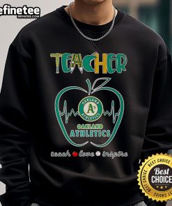 Nice Apple Teacher I'll Be There For You Oakland Athletics Sweatshirt featuring vibrant colors and a cozy design.