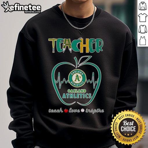 Nice Apple Teacher I'll Be There For You Oakland Athletics Sweatshirt featuring vibrant colors and a cozy design.