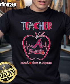 Nice Atlanta Braves Teacher T-Shirt featuring 'Teach, Love, Inspire' design, perfect for dedicated educators and Braves fans.