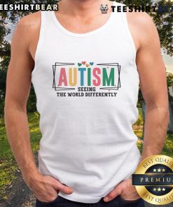 Support Autism Awareness Month with a stylish tank top featuring 'Seeing the World Differently' design.