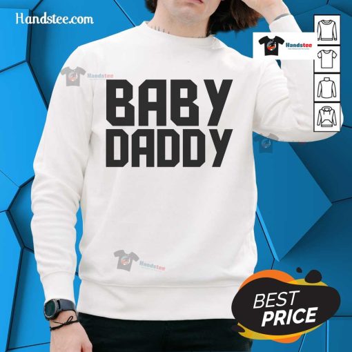 Nice Baby Daddy Sweatshirt featuring a cozy design, perfect for stylish dads and casual outings.