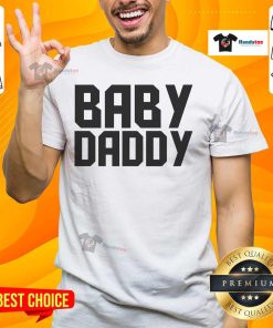 Nice Baby Daddy T-Shirt in stylish design, perfect for proud fathers celebrating their role with humor and style.