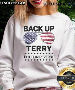 Nice Back Up Terry Put It In Reverse 4th of July Fireworks Sweatshirt featuring a vibrant fireworks design.