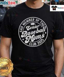 Nice Baseball Senior Moms Club 2025 T-Shirt featuring a stylish design for proud baseball moms celebrating their seniors.