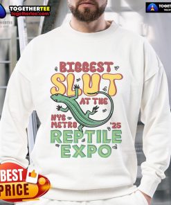 Nice Biggest Slut at the Reptile Expo sweatshirt featuring vibrant graphics and a comfortable fit for reptile enthusiasts.