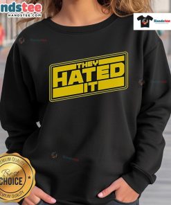 Cozy Star Wars sweatshirt featuring 'Nice Binge Mode, They Hated It' design, perfect for fans and movie nights.