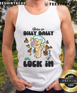 Nice Born To Dilly Dally Lock In Tank Top featuring a vibrant design, perfect for casual summer outfits.