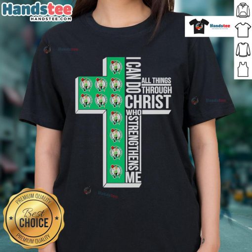 Alt Text: Stylish Boston Celtics ladies tee featuring I Can Do All Things Through Christ motivational quote.