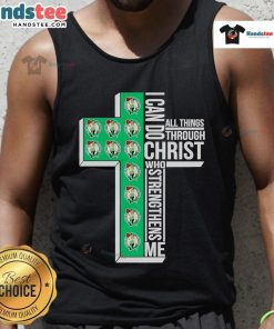 Boston Celtics tank top featuring 'I Can Do All Things Through Christ Who Strengthens Me' inspirational quote.