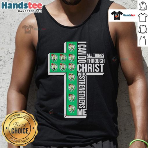 Boston Celtics tank top featuring 'I Can Do All Things Through Christ Who Strengthens Me' inspirational quote.