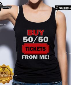 Nice Buy 50/50 Tickets From Me Raffle Volunteer Fair Tank Top showcasing a vibrant design perfect for fundraising events.