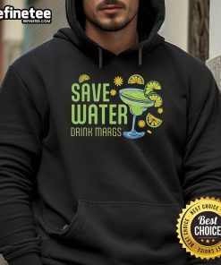 Stylish hoodie with 'Save Water, Drink Margs' slogan, perfect for cocktail lovers and eco-conscious fashion enthusiasts.