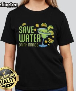 Nice cocktail design on a ladies tee that promotes saving water while enjoying margaritas.