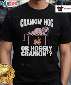 Nice Crankin' Hog T-Shirt featuring bold graphics and a stylish design for motorcycle enthusiasts and casual wear.