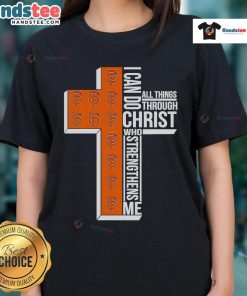 Alt Text: Ladies tee featuring 'I Can Do All Things Through Christ Who Strengthens Me' and San Francisco Giants logo.