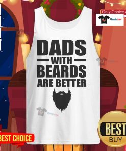 Nice dads with beards wearing a humorous tank top that reads 'Nice Dads With Beards Are Better' in a sunny park.