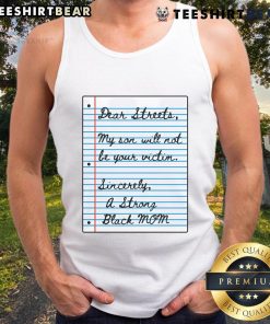 Strong Black mom wearing a tank top with 'Nice Dear Streets, My Son Will Not Be Your Victim' message, showcasing empowerment.