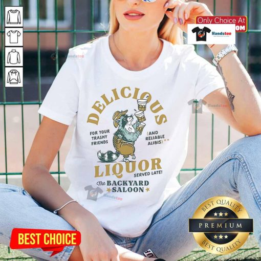 Nice Delicious Liquor Raccoon design on a Ladies Tee, perfect for backyard saloon gatherings and fun summer vibes.