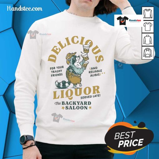 Nice Delicious Liquor Raccoon sweatshirt in a backyard saloon setting, perfect for cozy casual wear and animal lovers.