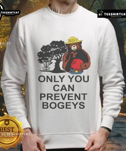 Nice Disc Golf 'Only You Can Prevent Bogeys' sweatshirt featuring a stylish design for disc golf enthusiasts.